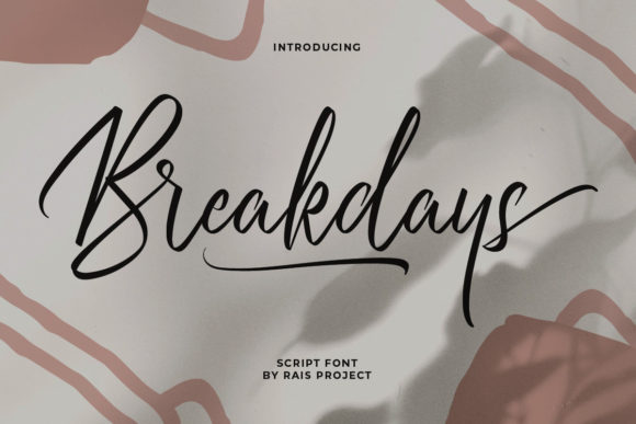 Breakdays: A Script Font for Elegant Campaigns