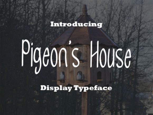 Pigeon s House: A Friendly Font for Creative Projects