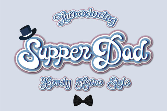 Supper Dad Font: A Stylish Choice for Business